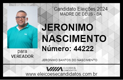 Candidato JERONIMO NASCIMENTO 2024 - MADRE DE DEUS - Eleições