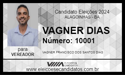 Candidato VAGNER DIAS 2024 - ALAGOINHAS - Eleições