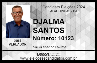 Candidato DJALMA SANTOS 2024 - ALAGOINHAS - Eleições