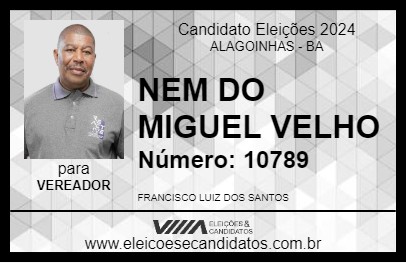 Candidato NEM DO MIGUEL VELHO 2024 - ALAGOINHAS - Eleições