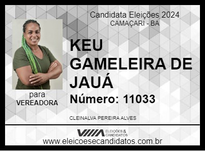 Candidato KEU GAMELEIRA DE JAUÁ 2024 - CAMAÇARI - Eleições