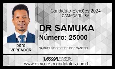 Candidato DR SAMUKA 2024 - CAMAÇARI - Eleições