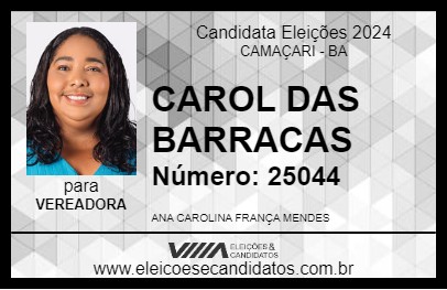 Candidato CAROL DAS BARRACAS 2024 - CAMAÇARI - Eleições