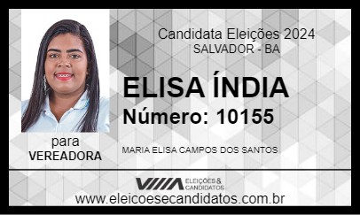 Candidato ELISA ÍNDIA 2024 - SALVADOR - Eleições