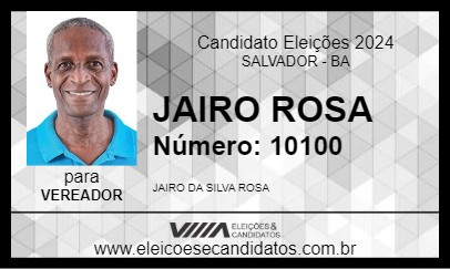 Candidato JAIRO ROSA 2024 - SALVADOR - Eleições