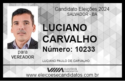 Candidato LUCIANO CARVALHO 2024 - SALVADOR - Eleições