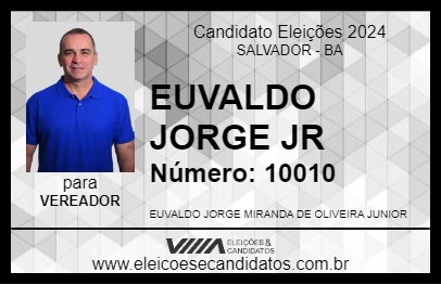 Candidato EUVALDO JORGE JR 2024 - SALVADOR - Eleições