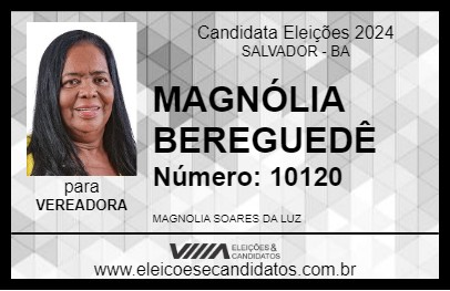 Candidato MAGNÓLIA BEREGUEDÊ 2024 - SALVADOR - Eleições