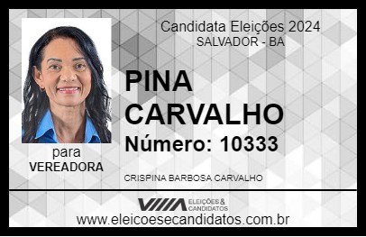 Candidato PINA CARVALHO 2024 - SALVADOR - Eleições