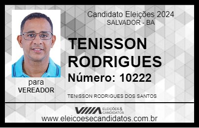 Candidato TENISSON RODRIGUES 2024 - SALVADOR - Eleições