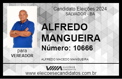 Candidato ALFREDO MANGUEIRA 2024 - SALVADOR - Eleições