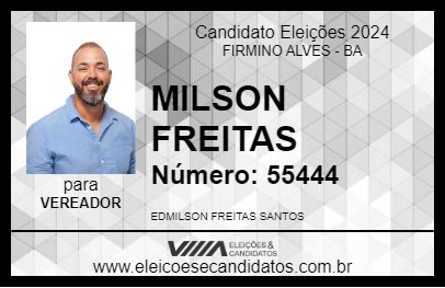 Candidato MILSON FREITAS 2024 - FIRMINO ALVES - Eleições