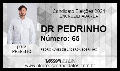 Candidato DR PEDRINHO 2024 - ENCRUZILHADA - Eleições