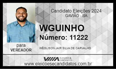 Candidato WGUINHO 2024 - GAVIÃO - Eleições