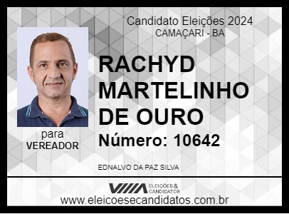 Candidato RACHYD MARTELINHO DE OURO 2024 - CAMAÇARI - Eleições