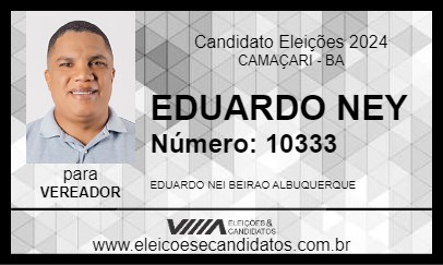 Candidato EDUARDO NEY 2024 - CAMAÇARI - Eleições