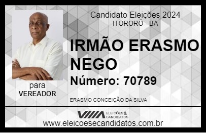 Candidato IRMÃO ERASMO NEGO 2024 - ITORORÓ - Eleições