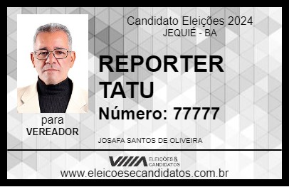 Candidato REPORTER TATU 2024 - JEQUIÉ - Eleições