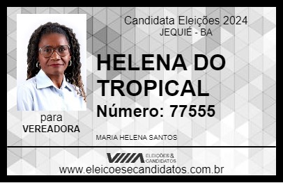 Candidato HELENA DO TROPICAL 2024 - JEQUIÉ - Eleições