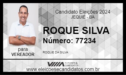 Candidato ROQUE SILVA 2024 - JEQUIÉ - Eleições