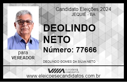 Candidato DEOLINDO NETO 2024 - JEQUIÉ - Eleições