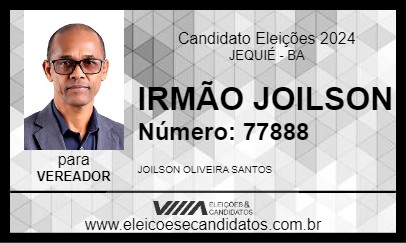 Candidato IRMÃO JOILSON 2024 - JEQUIÉ - Eleições