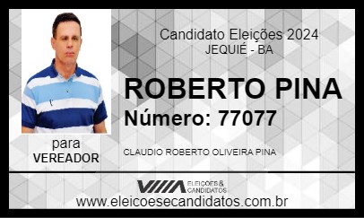 Candidato ROBERTO PINA 2024 - JEQUIÉ - Eleições