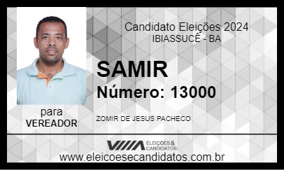 Candidato SAMIR 2024 - IBIASSUCÊ - Eleições