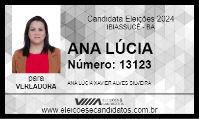 Candidato ANA LÚCIA 2024 - IBIASSUCÊ - Eleições