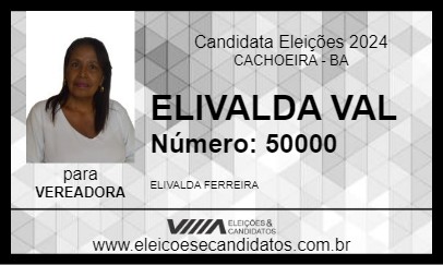 Candidato ELIVALDA VAL 2024 - CACHOEIRA - Eleições