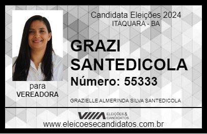 Candidato GRAZI SANTEDICOLA 2024 - ITAQUARA - Eleições