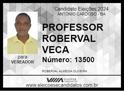 Candidato PROFESSOR ROBERVAL VECA 2024 - ANTÔNIO CARDOSO - Eleições