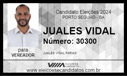 Candidato JUALES VIDAL 2024 - PORTO SEGURO - Eleições