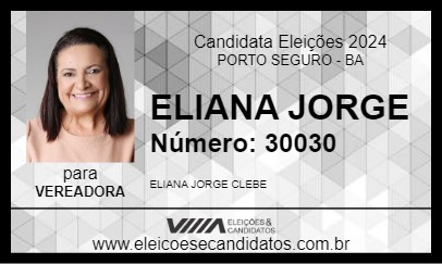 Candidato ELIANA JORGE 2024 - PORTO SEGURO - Eleições