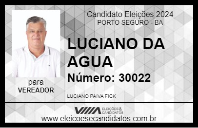 Candidato LUCIANO DA AGUA 2024 - PORTO SEGURO - Eleições