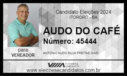 Candidato AUDO DO CAFÉ 2024 - ITORORÓ - Eleições