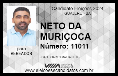 Candidato NETO DA MURIÇOCA 2024 - GUAJERU - Eleições