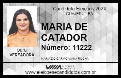 Candidato MARIA DE CATADOR 2024 - GUAJERU - Eleições