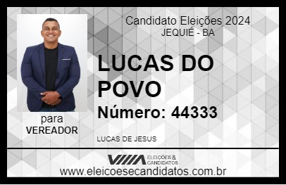 Candidato LUCAS DO POVO 2024 - JEQUIÉ - Eleições