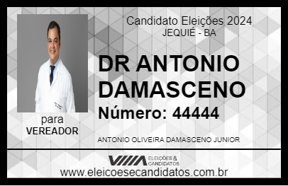 Candidato DR ANTONIO DAMASCENO 2024 - JEQUIÉ - Eleições