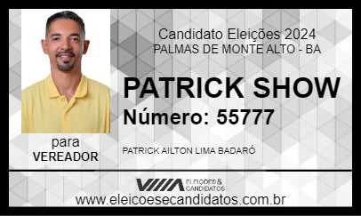 Candidato PATRICK SHOW 2024 - PALMAS DE MONTE ALTO - Eleições