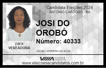 Candidato JOSI DO OROBÓ 2024 - ANTÔNIO CARDOSO - Eleições