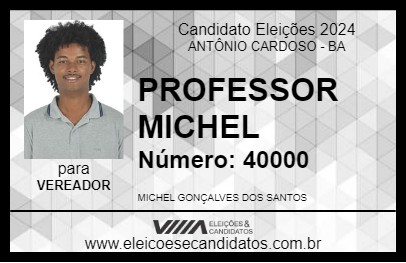 Candidato PROFESSOR MICHEL 2024 - ANTÔNIO CARDOSO - Eleições