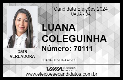 Candidato LUANA COLEGUINHA 2024 - UAUÁ - Eleições