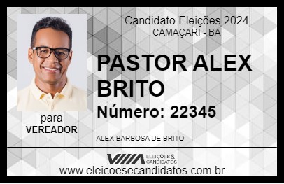 Candidato PASTOR ALEX BRITO 2024 - CAMAÇARI - Eleições