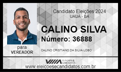 Candidato CALINO SILVA 2024 - UAUÁ - Eleições