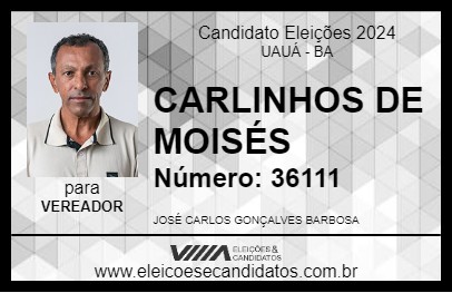 Candidato CARLINHOS DE MOISÉS 2024 - UAUÁ - Eleições