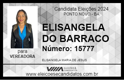 Candidato ELISANGELA DO BARRACO 2024 - PONTO NOVO - Eleições