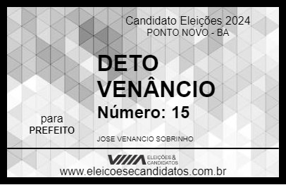 Candidato DETO VENÂNCIO 2024 - PONTO NOVO - Eleições