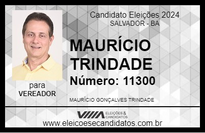 Candidato MAURÍCIO TRINDADE 2024 - SALVADOR - Eleições